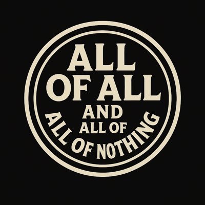 all_of_all_and_all_of_nothing