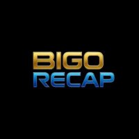 BIGO RECAP