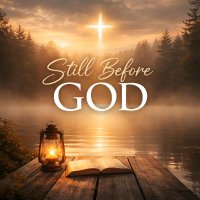Still Before God