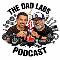 The Dad Labs Podcast