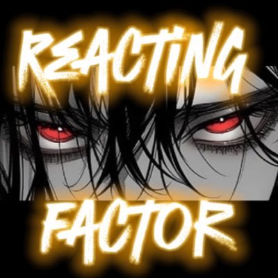 Reacting Factor