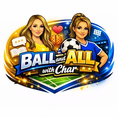 Ball & All With Char 💙⚽️💛