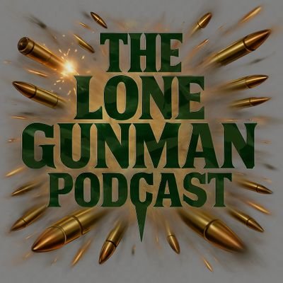 𝕋𝕙𝕖 𝕃𝕠𝕟𝕖 𝔾𝕦𝕟𝕞𝕒𝕟 ℙ𝕠𝕕𝕔𝕒𝕤𝕥