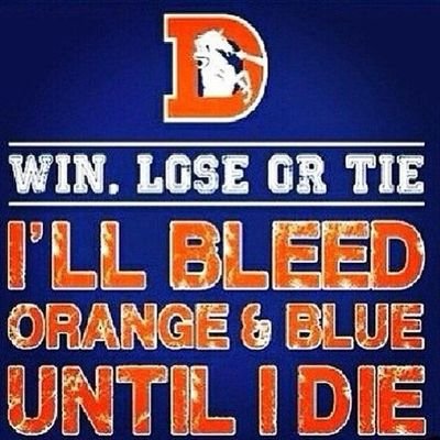 ~Fuckity Fuckin Go Broncos ~