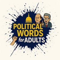 Political Words for Adults