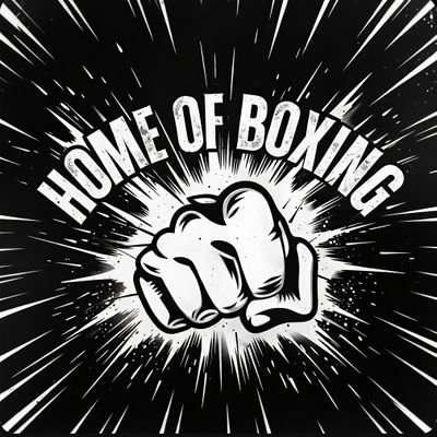 Home of Boxing