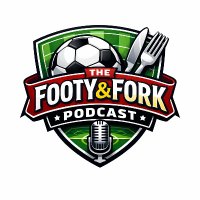 The Footy & Fork PodCast