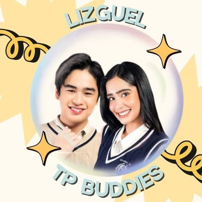 LIZGUEL NATION TP BUDDIES🌼