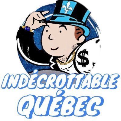 INDÉCROTTABLE QUÉBEC