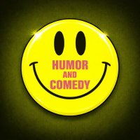 HUMOR AND COMEDY