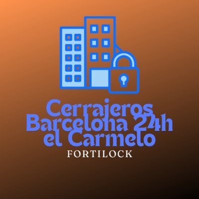 Cerrajeros Barcelona el Carmelo fortilock