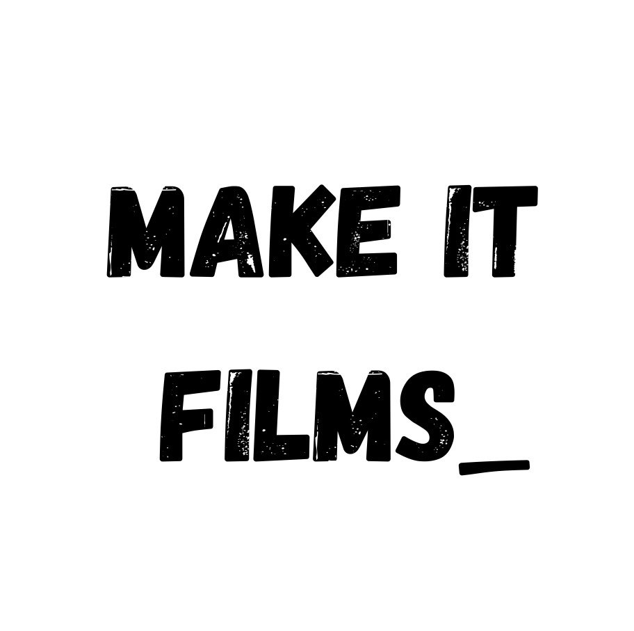 MakeItFilms_