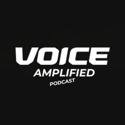 Voice Amplified Podcast