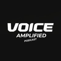 Voice Amplified Podcast