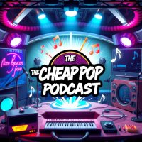 The Cheap Pop Podcast