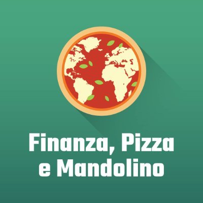 Finanza, Pizza e Mandolino Podcast