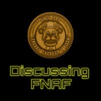Discussing FNAF