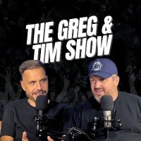 The Greg and Tim Show