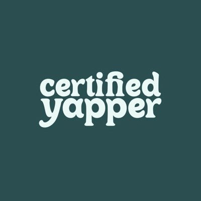 Certified Yapper