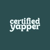 Certified Yapper