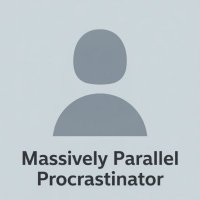Massively Parallel Procrastinator
