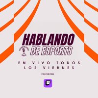 Hablando De Esports #LTA