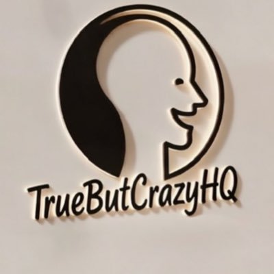 TrueButCrazyHQ