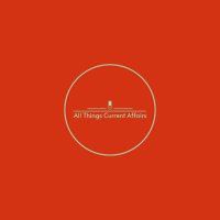 All Things Current Affairs