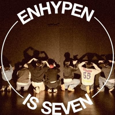 ENHYPEN IS SEVEN !♡