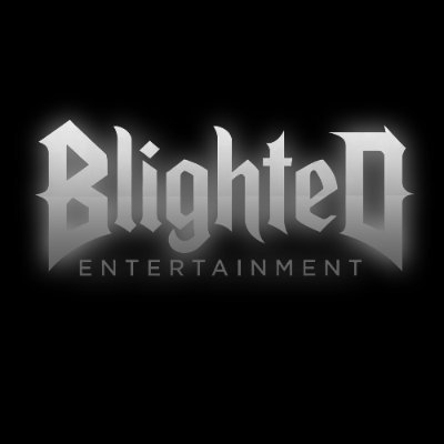 BLIGHTED ENTERTAINMENT