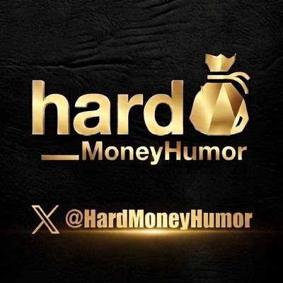 Hard Money Humor 💰😂