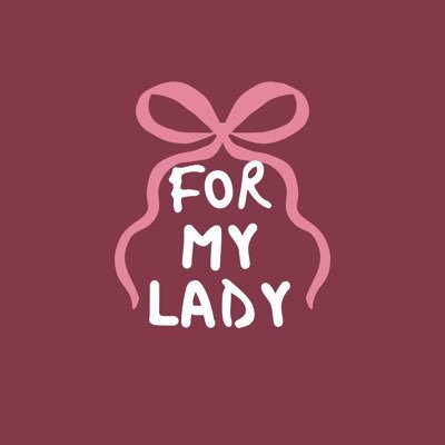 for my lady🎀