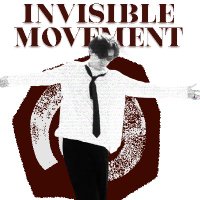 Invisible Movement