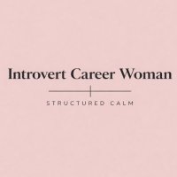 Introvert Career Woman | Structured Calm