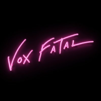 Vox Fatal