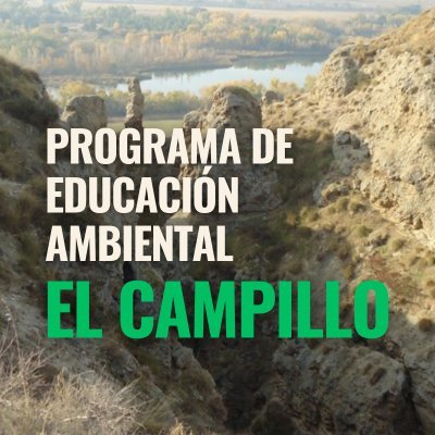 PROGRAMA DE EDUCACIÓN AMBIENTAL EL CAMPILLO