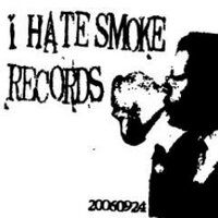 I HATE SMOKE RECORDS