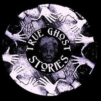 True Ghost Stories