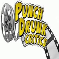 Punch Drunk Critics