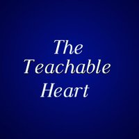 The Teachable Heart