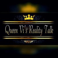 QueenVi'sRealityTalk