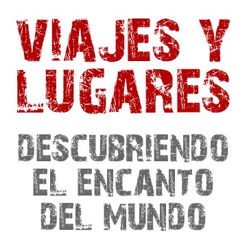 Revista Viajes y Lugares