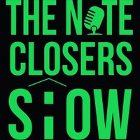 Note Closers Show