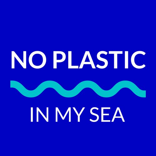NO PLASTIC IN MY SEA