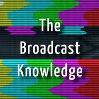 TheBroadcastKnowledge