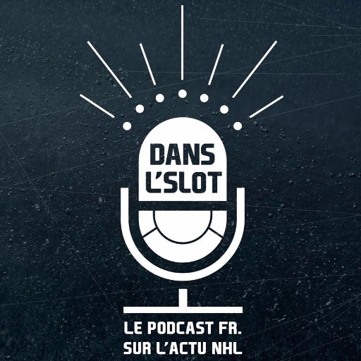 Dans l'Slot - Podcast NHL