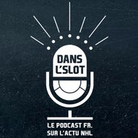 Dans l'Slot - Podcast NHL